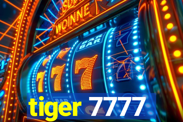 tiger 7777